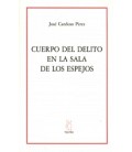 CUERPO DEL DELITO EN LA SALA DE LOS ESPEJOS