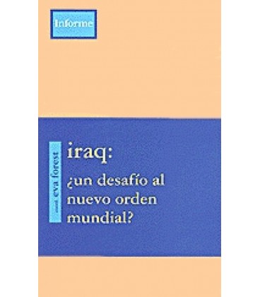 IRAQ ¿UN DESAFIO AL NUEVO ORDEN MUNDIAL