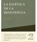 ESTETICA DE LA RESISTENCIA, LA