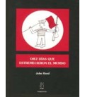 DIEZ DIAS QUE ESTREMECIERON EL MUNDO