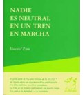 NADIE ES NEUTRAL EN UN TREN EN MARCHA
