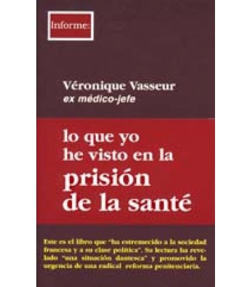 LO QUE YO HE VISTO EN LA PRISION DE LA SANTE