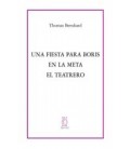 UNA FIESTA PARA BORIS. EN LA META. EL TEATRERO