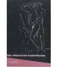 LAS RELACIONES IMPERFECTAS
