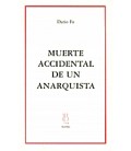 MUERTE ACCIDENTAL DE UN ANARQUISTA