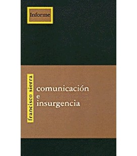COMUNICACION E INSURGENCIA