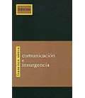 COMUNICACION E INSURGENCIA