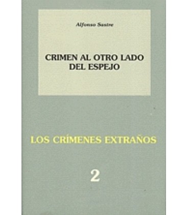 CRIMEN AL OTRO LADO DEL ESPEJOLOS CRIMENES EXTRANOS 2