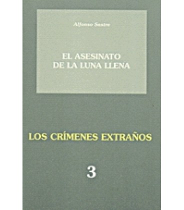 EL ASESINATO DE LA LUNA LLENALOS CRIMENES EXTRANOS 3