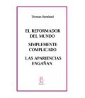 EL REFORMADOR DEL MUNDOSIMPLEMENTE COMPLICADOLAS APARIENCIAS ENGANAN