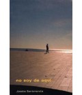 NO SOY DE AQUI