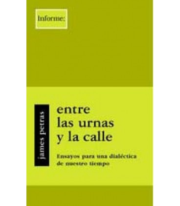 ENTRE LAS URNAS Y LA CALLE