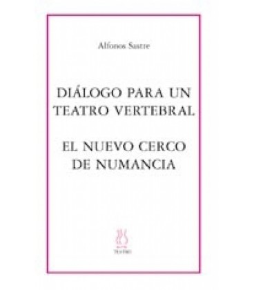 DIALOGO PARA UN TEATRO VERTEBRALEL NUEVO CERCO DE NUMANCIA