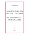 DIALOGO PARA UN TEATRO VERTEBRALEL NUEVO CERCO DE NUMANCIA