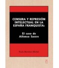CENSURA Y REPRESOION EN LA ESPANA FRANQUISTA