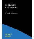 LA TECNICA Y EL TIEMPO I. EL PECADO DE EPIMETEO