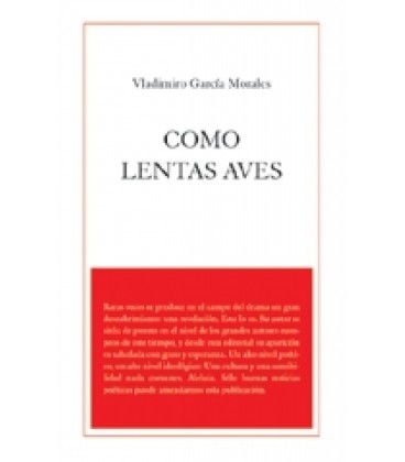 COMO LENTAS AVES