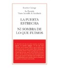 PUERTA ESTRECHA, LA - NI SOMBRA DE LO QUE FUIMOS
