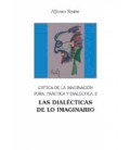 CRITICA DE LA IMAGINACION PURA,PRACTICAY DIALECTICA 2LAS DIALECTICAS D