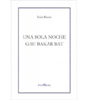 UNA SOLA NOCHE. GAU BAKAR BAT