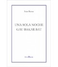 UNA SOLA NOCHE. GAU BAKAR BAT