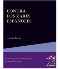 CONTRA LOS ZARES ESPANOLES