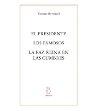 EL PRESIDENTELOS FAMOSOSLA PAZ REINA EN LAS CUMBRES