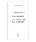 EL PRESIDENTELOS FAMOSOSLA PAZ REINA EN LAS CUMBRES
