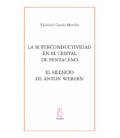 LA SUPERCONDUCTIVIDADEN EL CRISTAL DE PENTACENOEL SILENCIO DE ANTON WE