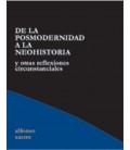 DE LA POSMODERNIDAD A LA NEOHISTORIA