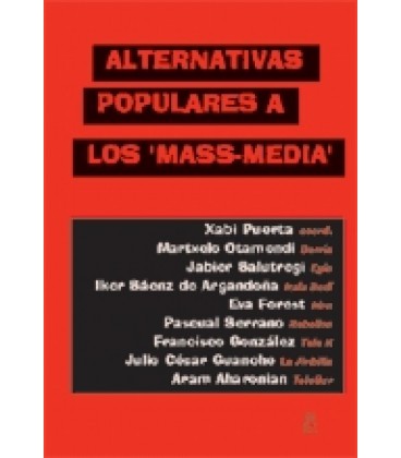 ALTERNATIVAS POPULARES A LOS MASS-MEDIA
