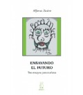 ENSAYANDO EL FUTURO
