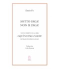 SOTTO PAGA-NON SI PAGA