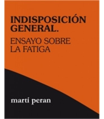 INDISPOSICION GENERAL.ENSAYO SOBRE LA FATIGA