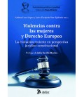 VIOLENCIAS CONTRA LAS MUJERES Y DERECHO EUROPEO. LA EVOLUCION RECIENTE