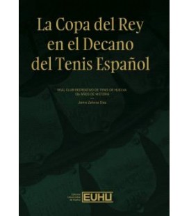 LA COPA DEL REY EN EL DECANO DEL TENIS ESPANOL