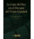LA COPA DEL REY EN EL DECANO DEL TENIS ESPANOL