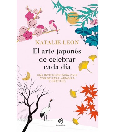 EL ARTE JAPONES DE CELEBRAR CADA DIA