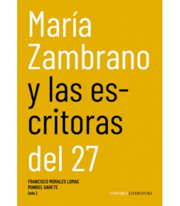 MARIA ZAMBRANO Y LAS ESCRITORAS DEL 27