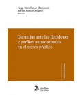 GARANTIAS ANTE LAS DECISIONES Y PERFILES AUTOMATIZADOS EN EL SECTOR PU