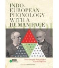 INDO-EUROPEAN PHONOLOGY WITH A HUMAN FACE
