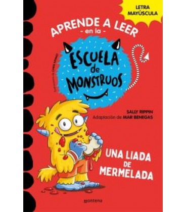 ESCUELA DE MONSTRUOS 02 UNA LIADA DE MERMELADA APRENDER A LEER EN LA E