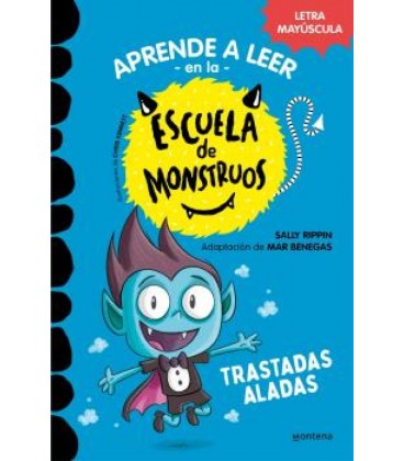 ESCUELA DE MONSTRUOS 06 TRASTADAS ALADAS