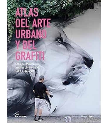 ATLAS DEL ARTE URBANO Y DEL GRAFITI