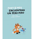 FOXY & MEG ENCUENTRAN UN PERO PERO