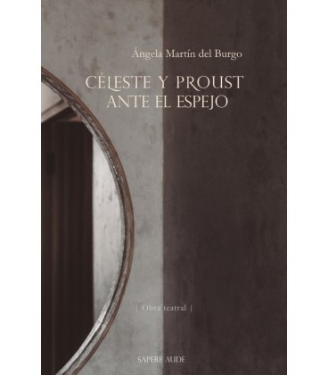 CELESTE Y PROUST ANTE EL ESPEJO