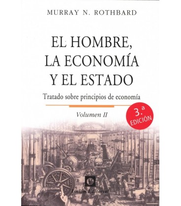 EL HOMBRE LA ECONOMIA Y EL ESTADO VOLUMEN II