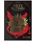 SIETE REINOS: EXPLORANDO EL UNIVERSO DE JUEGO DE TRONOS Y CANCION DE H