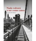 NADA VOLVERA A SER COMO ANTES