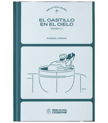 BIBLIOTECA GHIBLI: EL CASTILLO EN EL CIELO